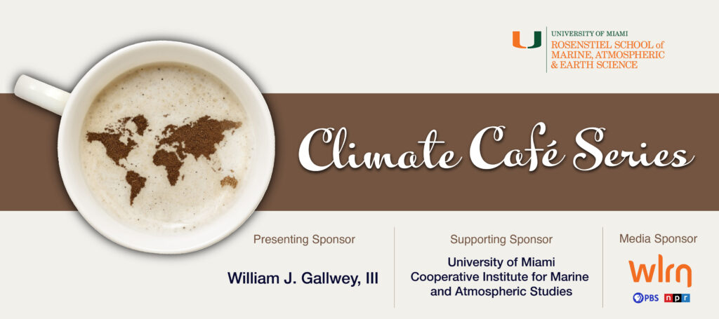 The University of Miami’s 2024 Climate Café Series is holding two upcoming events featuring the WLRN podcast Bright Lit Place. (University of Miami graphic)